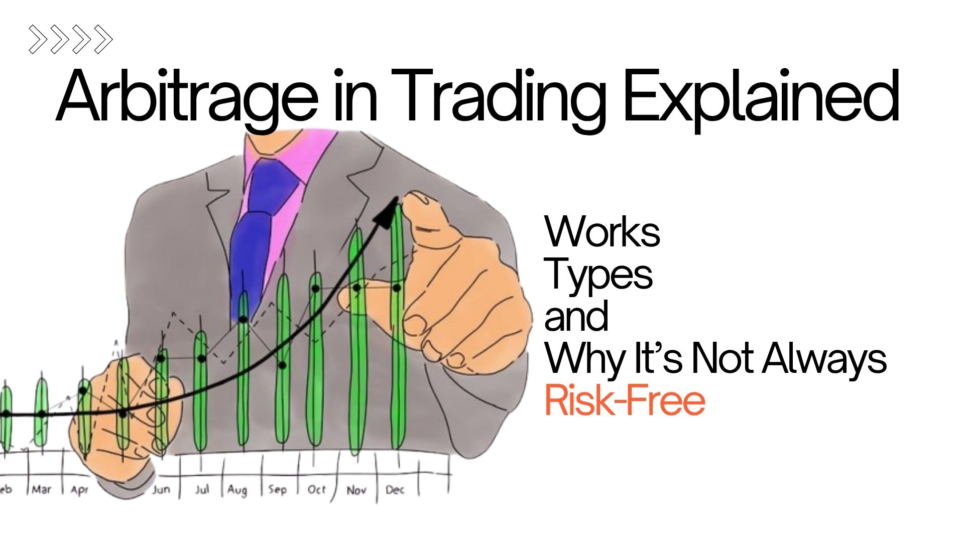 Arbitrage in Trading Explained: Works, Types, and Why It’s Not Always Risk-Free