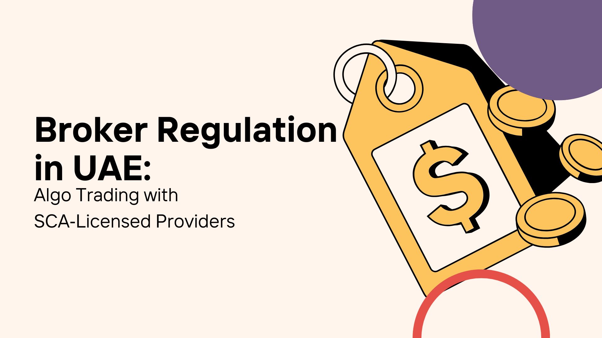 Broker Regulation in UAE: Algo Trading with SCA‑Licensed Providers