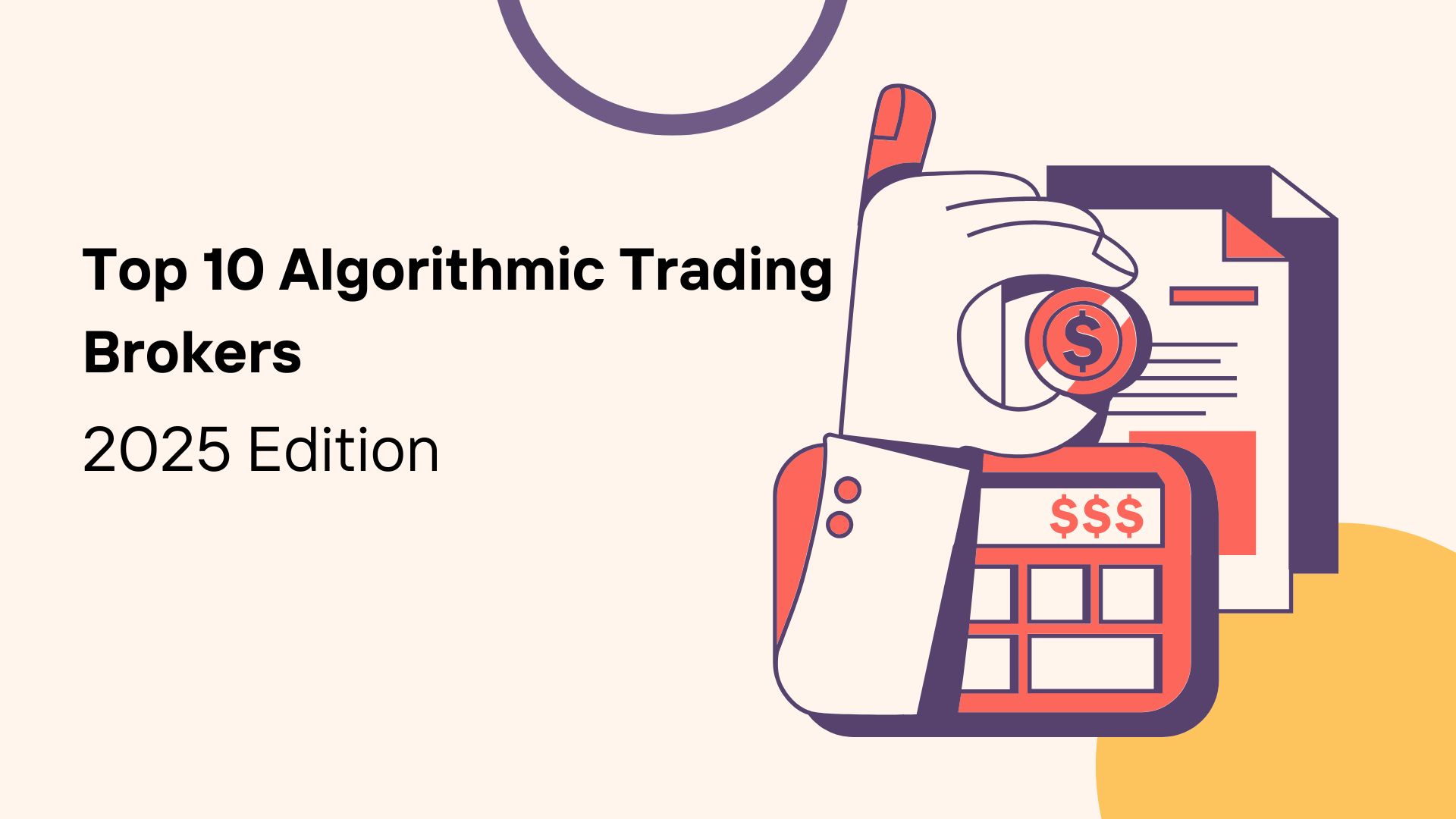 Top 10 Algorithmic Trading Brokers (2025 Edition)