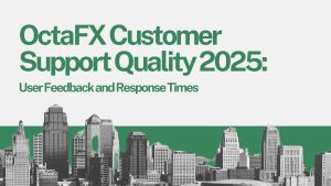 OctaFX Customer Support Quality 2025: User Feedback and Response Times